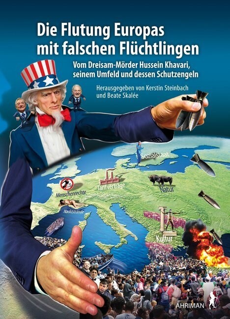 Die Flutung Europas mit falschen Fluchtlingen (Hardcover)