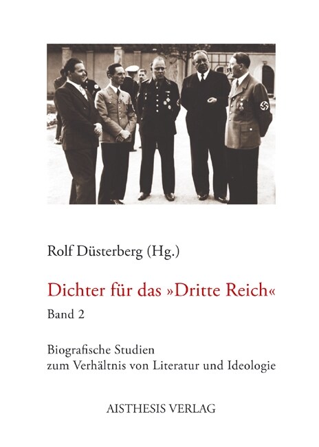 Dichter fur das Dritte Reich. Bd.2 (Paperback)