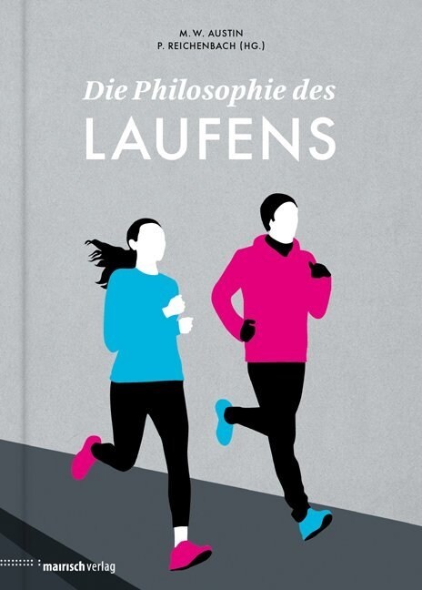 Die Philosophie des Laufens (Hardcover)