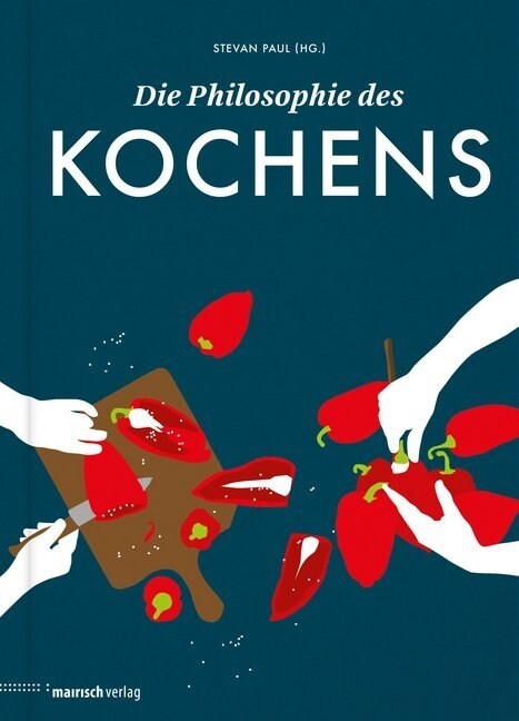 Die Philosophie des Kochens (Hardcover)