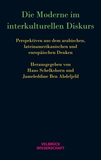 Die Moderne im interkulturellen Diskurs (Hardcover)