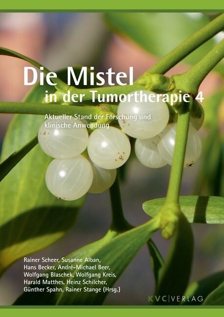 Die Mistel in der Tumortherapie. Bd.4 (Paperback)