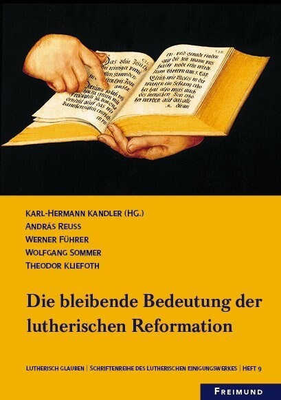 Die Bleibende Bedeutung der lutherischen Reformation; Heft 9 (Paperback)