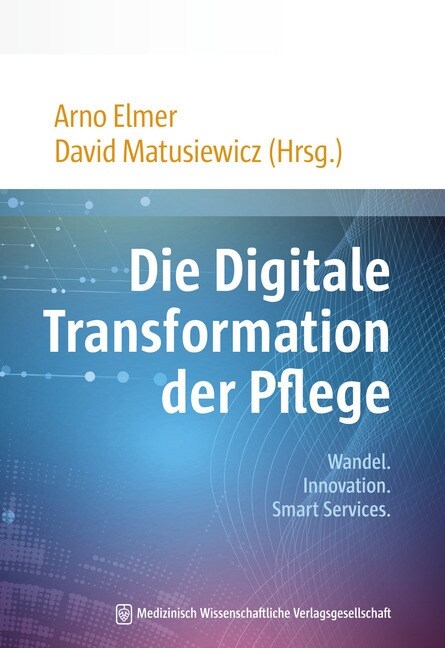 Die Digitale Transformation der Pflege (Paperback)