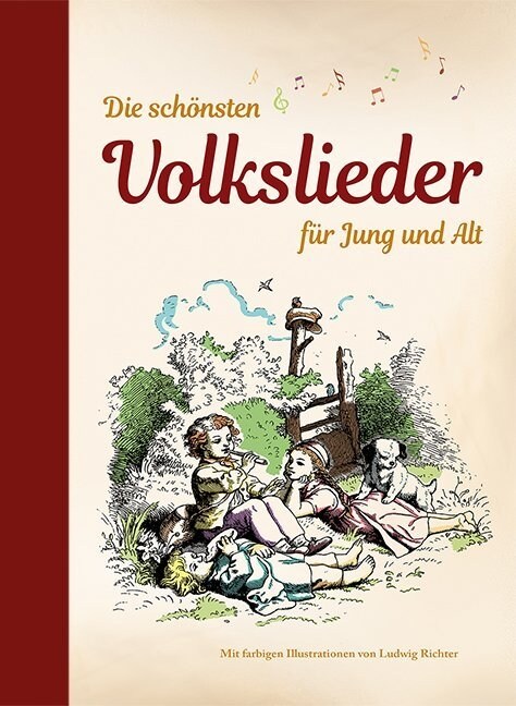 Die schonsten Volkslieder fur Jung und Alt (Hardcover)