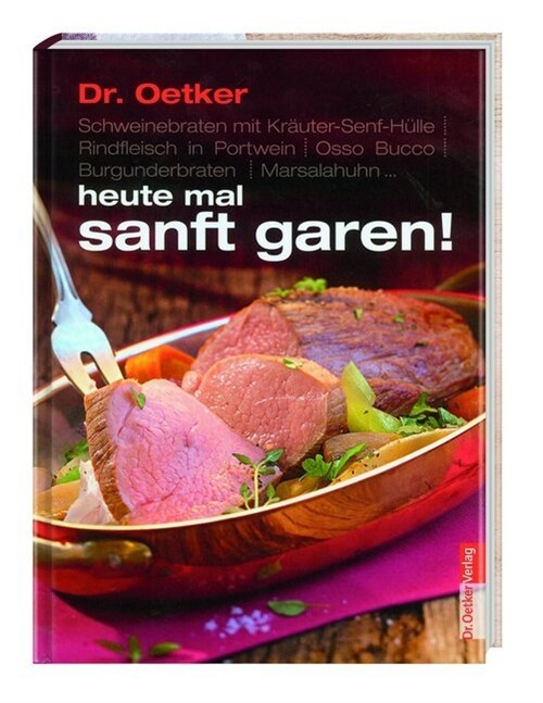 Dr. Oetker: heute mal sanft garen! (Hardcover)