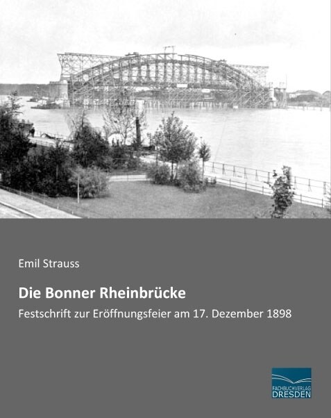 Die Bonner Rheinbrucke (Paperback)