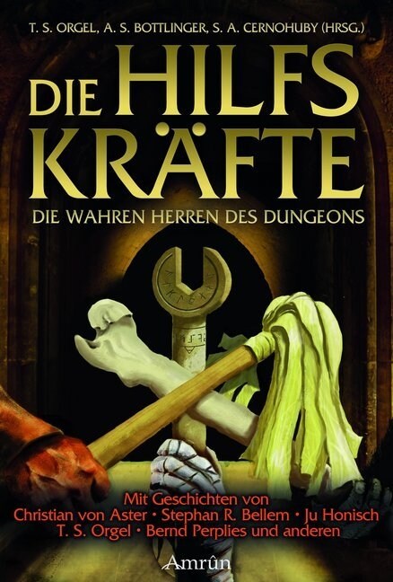 Die Hilfskrafte - Die wahren Herren des Dungeons (Paperback)