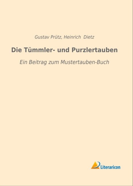 Die Tummler- und Purzlertauben (Paperback)