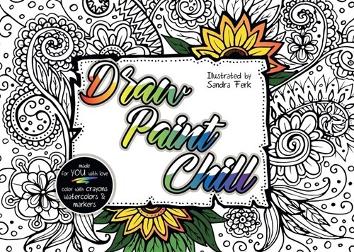 Draw Paint Chill (Paperback)