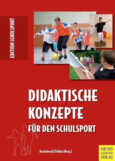 Didaktische Konzepte fur den Schulsport (Paperback)