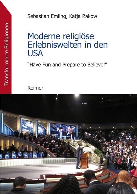 Moderne religiose Erlebniswelten in den USA (Paperback)