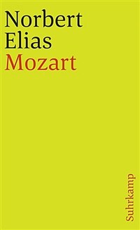 Mozart : zur Soziologie eines Genies 1. Aufl., [Nachdr.]