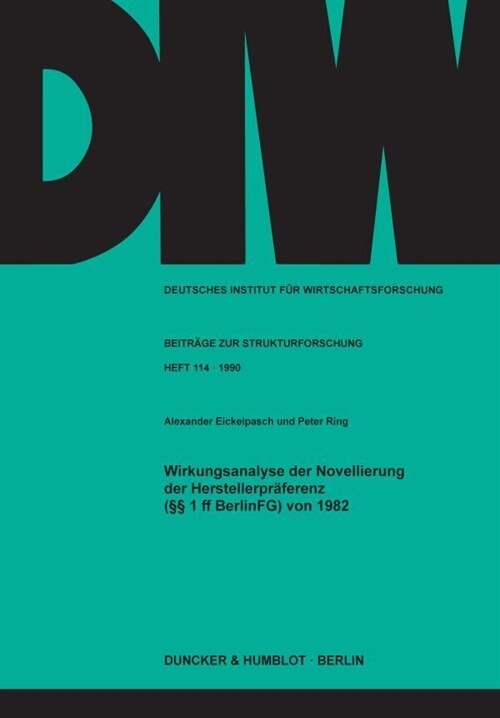 Wirkungsanalyse Der Novellierung Der Herstellerpraferenz ( 1 Ff Berlinfg) Von 1982 (Paperback)