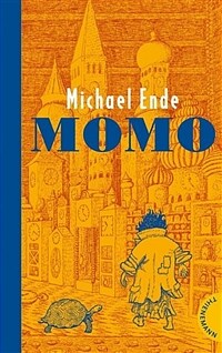 Momo, Schulausgabe (Paperback) - Oder Die seltsame Geschichte von den Zeit-Dieben und von dem Kind, das den Menschen die gestohlene Zeit zuruckbrachte. Ein Marchen-Roman