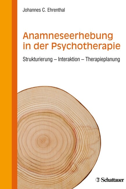 Anamneseerhebung in der Psychotherapie (Paperback)