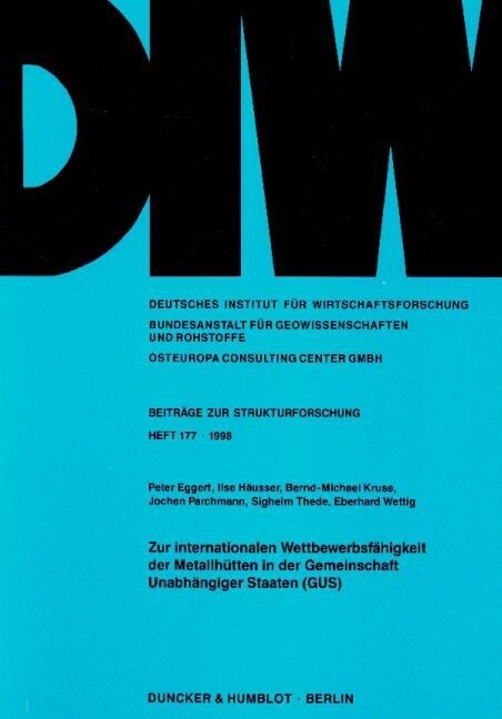 Zur Internationalen Wettbewerbsfahigkeit Der Metallhutten in Der Gemeinschaft Unabhangiger Staaten (Gus) (Paperback)