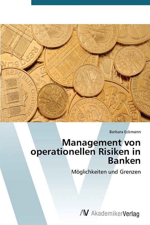 Management von operationellen Risiken in Banken (Paperback)