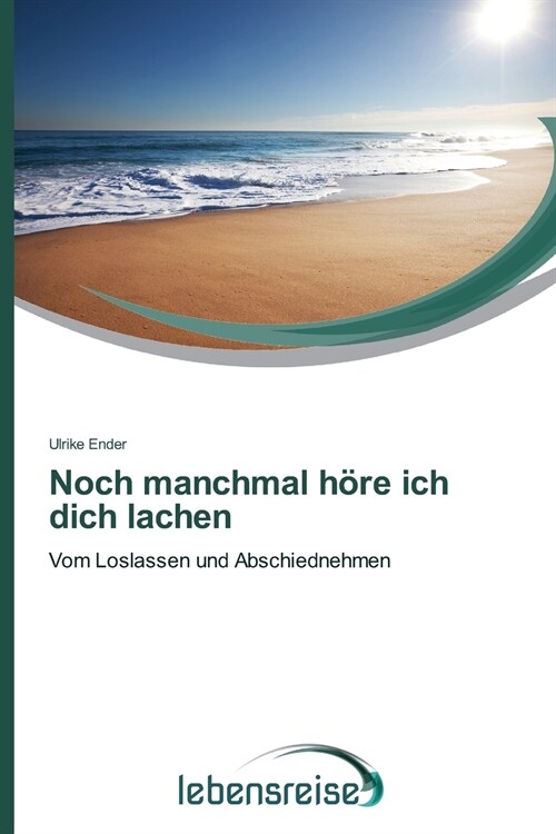 Noch manchmal h?e ich dich lachen (Paperback)