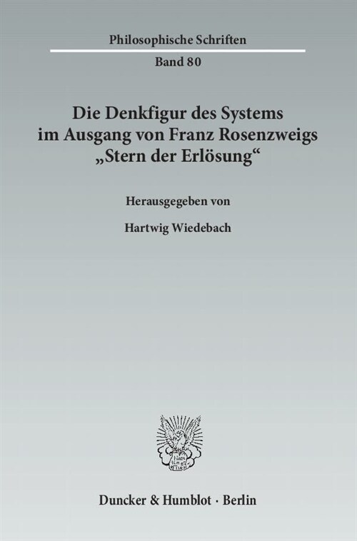 Die Denkfigur des Systems im Ausgang von Franz Rosenzweigs »Stern der Erlosung«. (Paperback)