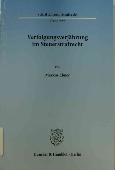 Verfolgungsverjahrung im Steuerstrafrecht (Paperback)