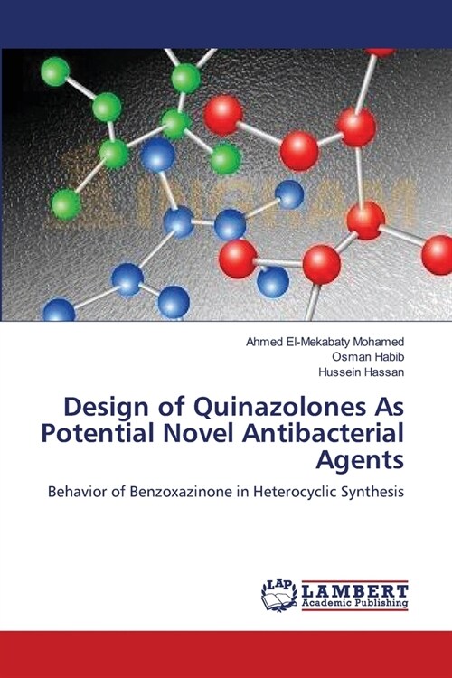 Design of Quinazolones As Potential Novel Antibacterial Agents (Paperback)