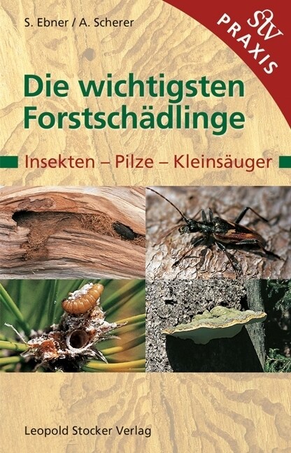 Die wichtigsten Forstschadlinge (Paperback)