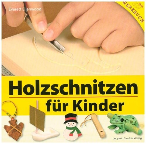Holzschnitzen fur Kinder (Paperback)