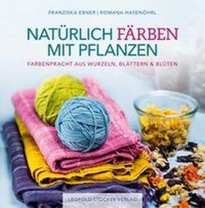 Naturlich farben mit Pflanzen (Hardcover)