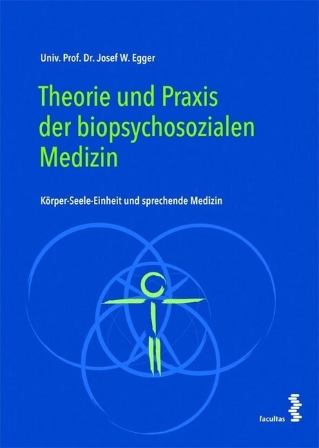 Theorie und Praxis der biopsychosozialen Medizin (Paperback)