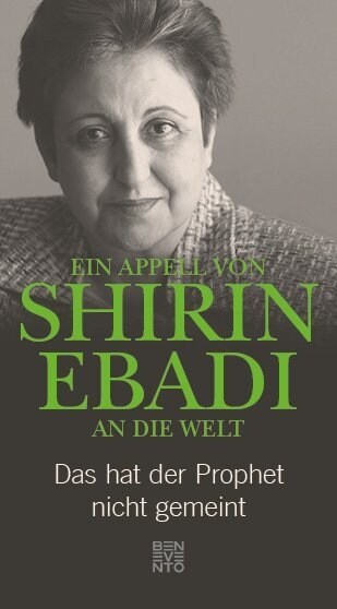 Ein Appell von Shirin Ebadi an die Welt (Hardcover)