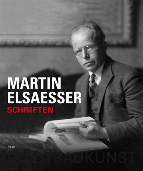 Martin Elsaesser. Schriften (Paperback)
