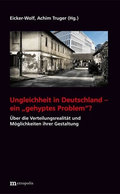 Ungleichheit in Deutschland - ein gehyptes Problem？ (Paperback)