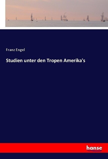 Studien unter den Tropen Amerikas (Paperback)