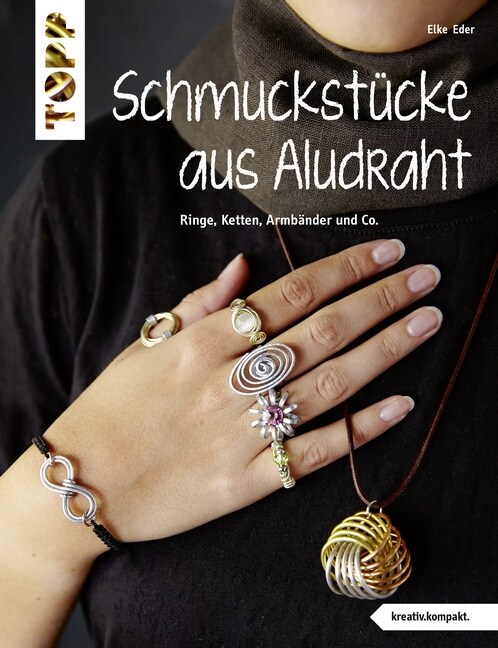 Schmuckstucke aus Aludraht (Paperback)