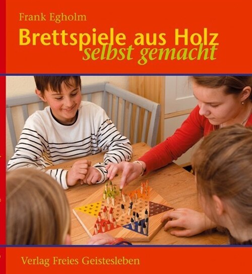 Brettspiele aus Holz selbst gemacht (Hardcover)