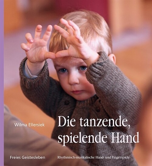 Die tanzende, spielende Hand (Hardcover)