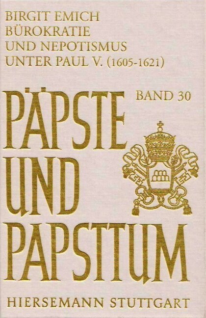 Burokratie und Nepotismus unter Paul V. (1606-1621) (Hardcover)