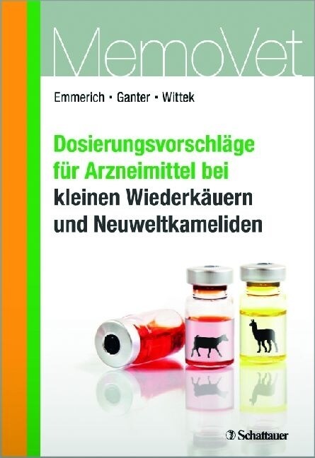 Dosierungsvorschlage fur Arzneimittel bei kleinen Wiederkauern und Neuweltkameliden (Paperback)