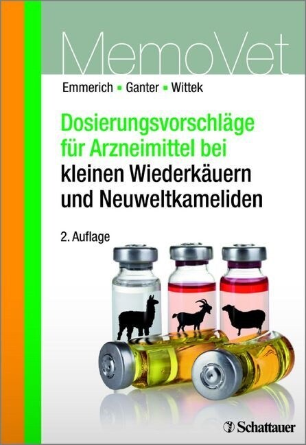 Dosierungsvorschlage fur Arzneimittel bei kleinen Wiederkauern und Neuweltkameliden (Paperback)