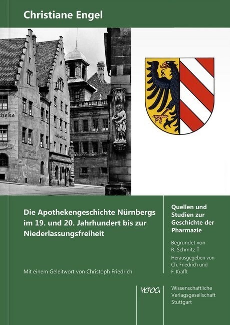 Die Apothekengeschichte Nurnbergs im 19. und 20. Jahrhundert bis zur Niederlassungsfreiheit (Paperback)