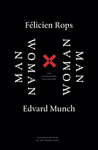 롭스와 뭉크= Felicien Rops & Edvard Munch  Man & Woman