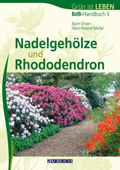 Nadelgeholze und Rhododendron (Paperback)