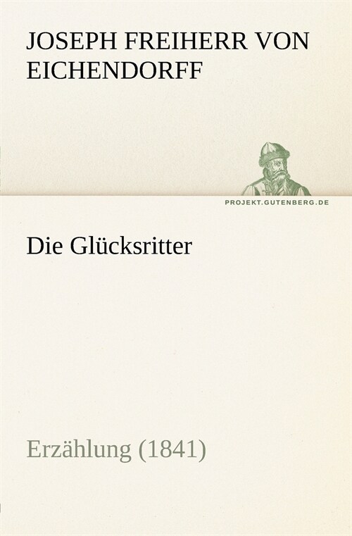 Die Glucksritter (Paperback)