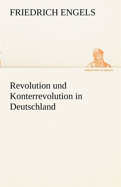 Revolution und Konterrevolution in Deutschland (Paperback)