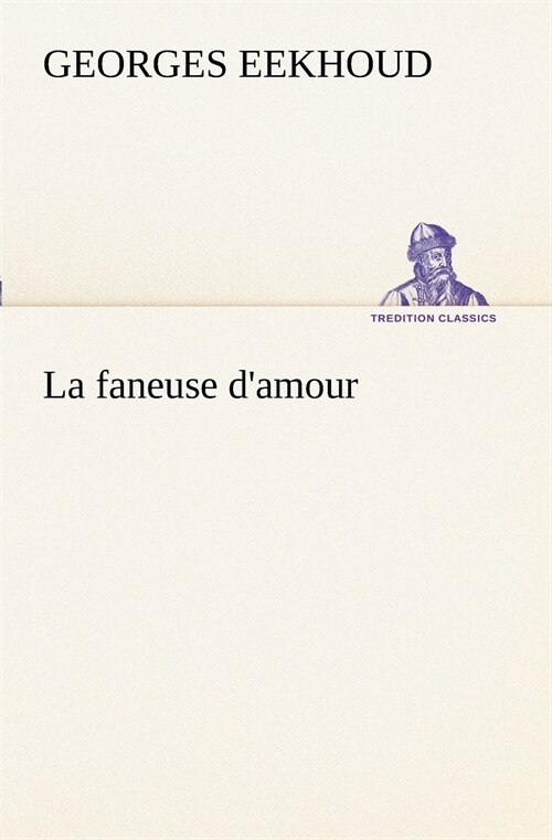 La faneuse damour (Paperback)