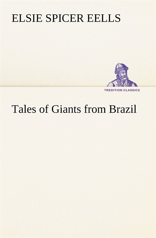 Tales of Giants from Brazil (Paperback)