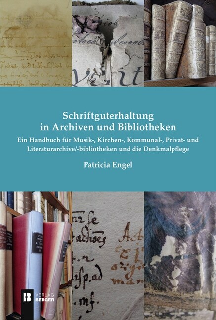 Schriftguterhaltung in Archiven und Bibliotheken - (Hardcover)