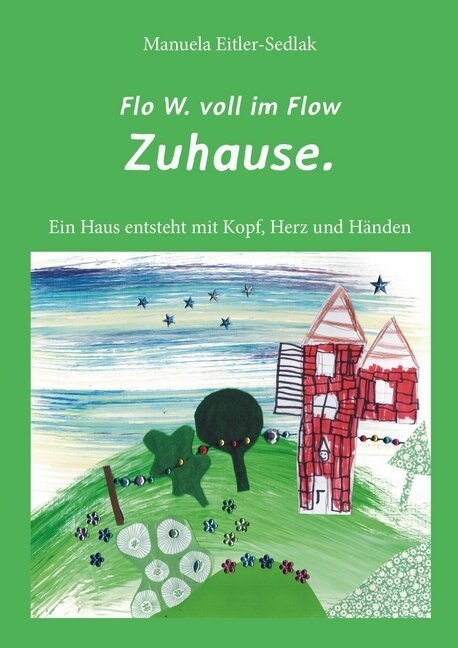 Flo W. voll im Flow - Zuhause (Paperback)