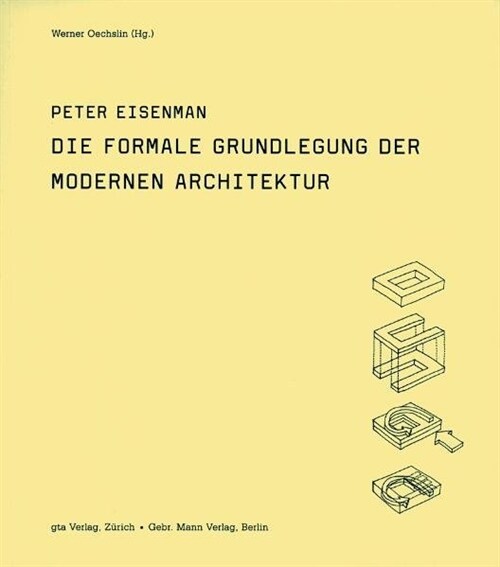 Die formale Grundlegung der modernen Architektur (Paperback)